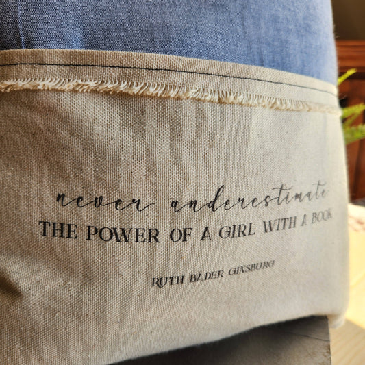 Never Underestimate the Power of a Girl with a Book Reading Pillow
