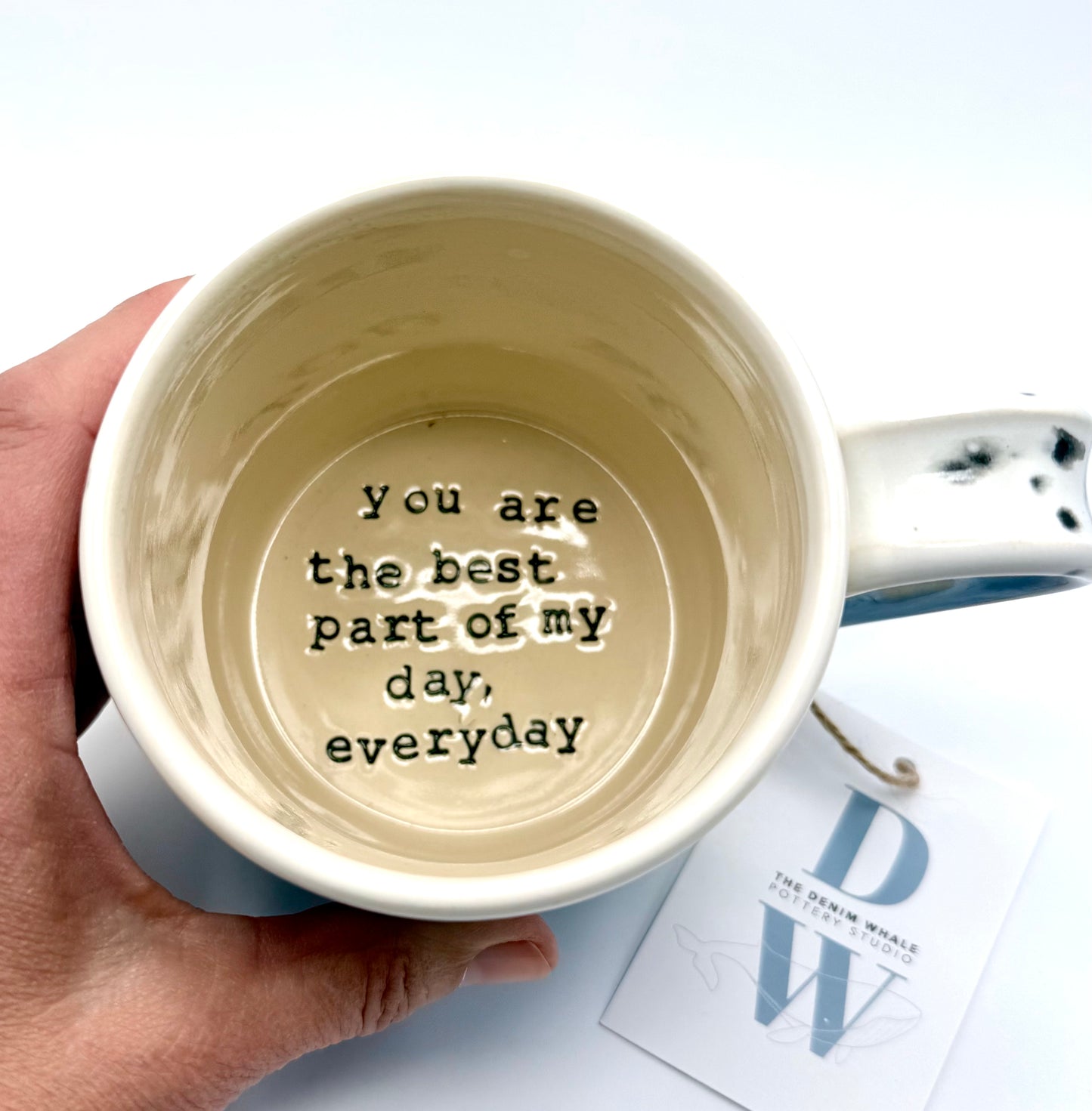 'You Are the Best Part of My Day, Everyday'  Mug